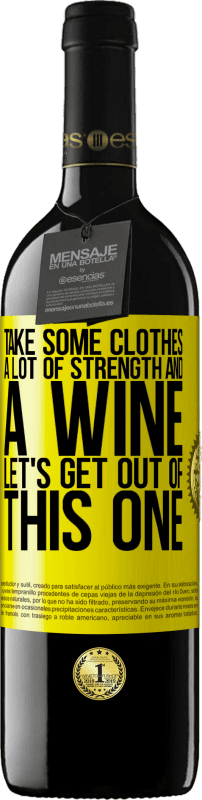 39,95 € 送料無料 | 赤ワイン REDエディション MBE 予約する 服を着て、たくさんの力とワインを飲んでください。これから抜けましょう 黄色のラベル. カスタマイズ可能なラベル 予約する 12 月 収穫 2016 Tempranillo