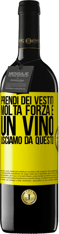 39,95 € Spedizione Gratuita | Vino rosso Edizione RED MBE Riserva Prendi dei vestiti, molta forza e un vino. Usciamo da questo Etichetta Gialla. Etichetta personalizzabile Riserva 12 Mesi Raccogliere 2016 Tempranillo
