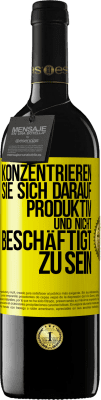 39,95 € Kostenloser Versand | Rotwein RED Ausgabe MBE Reserve Konzentrieren Sie sich darauf, produktiv und nicht beschäftigt zu sein Gelbes Etikett. Anpassbares Etikett Reserve 12 Monate Ernte 2014 Tempranillo