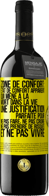 39,95 € Envoi gratuit | Vin rouge Édition RED MBE Réserve Zone de confort: état de confort apparent qui mène à la mort dans la vie. Une justification parfaite pour ne pas faire, ne Étiquette Jaune. Étiquette personnalisable Réserve 12 Mois Récolte 2015 Tempranillo