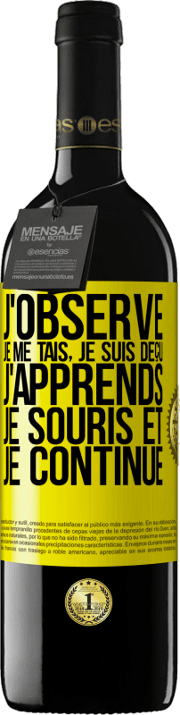 39,95 € Envoi gratuit | Vin rouge Édition RED MBE Réserve J'observe, je me tais, je suis déçu, j'apprends, je souris et je continue Étiquette Jaune. Étiquette personnalisable Réserve 12 Mois Récolte 2015 Tempranillo