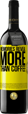 39,95 € Free Shipping | Red Wine RED Edition MBE Reserve Memories reveal more than coffee Yellow Label. Customizable label Reserve 12 Months Harvest 2014 Tempranillo