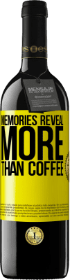 39,95 € Free Shipping | Red Wine RED Edition MBE Reserve Memories reveal more than coffee Yellow Label. Customizable label Reserve 12 Months Harvest 2015 Tempranillo