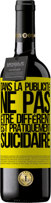 39,95 € Envoi gratuit | Vin rouge Édition RED MBE Réserve Dans la publicité, ne pas être différent est pratiquement suicidaire Étiquette Jaune. Étiquette personnalisable Réserve 12 Mois Récolte 2015 Tempranillo