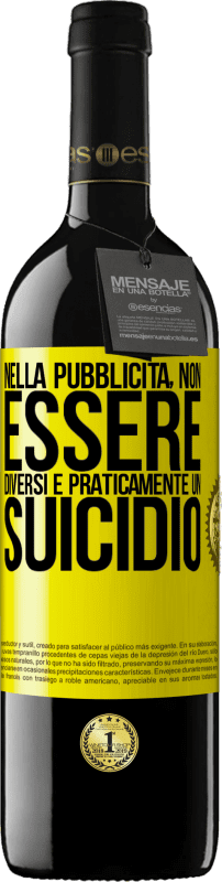 39,95 € Spedizione Gratuita | Vino rosso Edizione RED MBE Riserva Nella pubblicità, non essere diversi è praticamente un suicidio Etichetta Gialla. Etichetta personalizzabile Riserva 12 Mesi Raccogliere 2015 Tempranillo