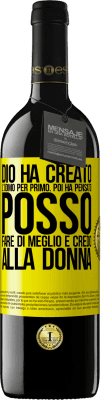 39,95 € Spedizione Gratuita | Vino rosso Edizione RED MBE Riserva Dio ha creato l'uomo per primo. Poi ha pensato Posso fare di meglio e ha creato la donna Etichetta Gialla. Etichetta personalizzabile Riserva 12 Mesi Raccogliere 2014 Tempranillo