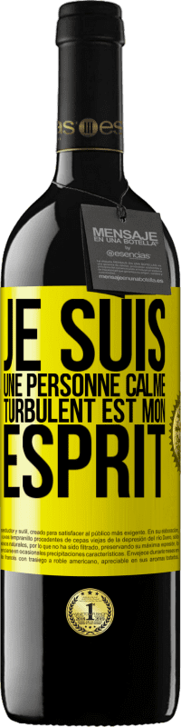 39,95 € Envoi gratuit | Vin rouge Édition RED MBE Réserve Je suis une personne calme, turbulent est mon esprit Étiquette Jaune. Étiquette personnalisable Réserve 12 Mois Récolte 2015 Tempranillo