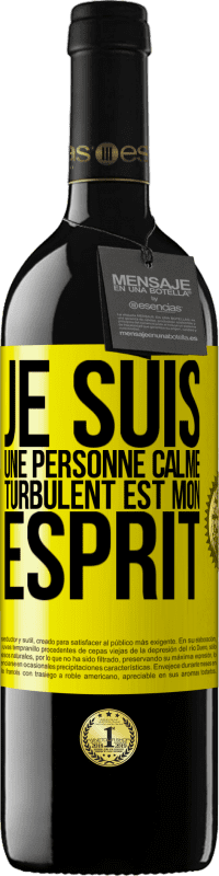 39,95 € Envoi gratuit | Vin rouge Édition RED MBE Réserve Je suis une personne calme, turbulent est mon esprit Étiquette Jaune. Étiquette personnalisable Réserve 12 Mois Récolte 2016 Tempranillo