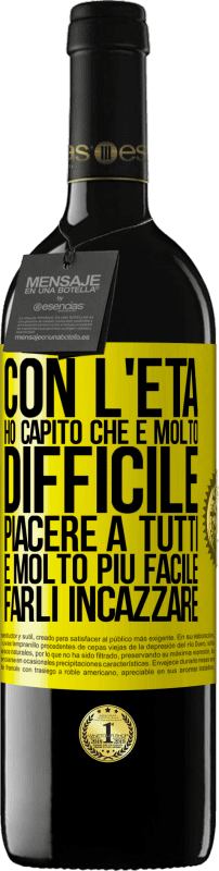 39,95 € Spedizione Gratuita | Vino rosso Edizione RED MBE Riserva Con l'età ho capito che è molto difficile piacere a tutti. È molto più facile farli incazzare Etichetta Gialla. Etichetta personalizzabile Riserva 12 Mesi Raccogliere 2015 Tempranillo