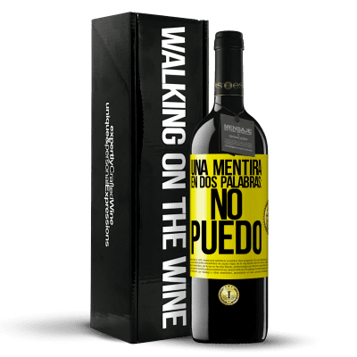 «Una mentira en dos palabras: no puedo» Edición RED MBE Reserva