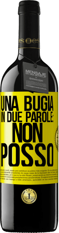 39,95 € Spedizione Gratuita | Vino rosso Edizione RED MBE Riserva Una bugia in due parole: non posso Etichetta Gialla. Etichetta personalizzabile Riserva 12 Mesi Raccogliere 2015 Tempranillo