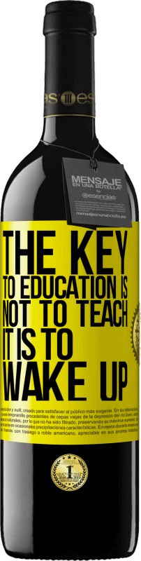 39,95 € 送料無料 | 赤ワイン REDエディション MBE 予約する 教育の鍵は教えることではなく、目を覚ますことです 黄色のラベル. カスタマイズ可能なラベル 予約する 12 月 収穫 2016 Tempranillo