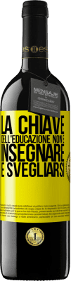 39,95 € Spedizione Gratuita | Vino rosso Edizione RED MBE Riserva La chiave dell'educazione non è insegnare, è svegliarsi Etichetta Gialla. Etichetta personalizzabile Riserva 12 Mesi Raccogliere 2014 Tempranillo