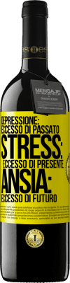 39,95 € Spedizione Gratuita | Vino rosso Edizione RED MBE Riserva Depressione: eccesso in eccesso. Stress: eccesso di presente. Ansia: eccesso di futuro Etichetta Gialla. Etichetta personalizzabile Riserva 12 Mesi Raccogliere 2014 Tempranillo