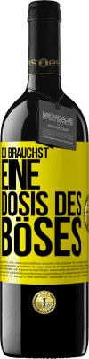 39,95 € Kostenloser Versand | Rotwein RED Ausgabe MBE Reserve Du brauchst eine Dosis des Böses Gelbes Etikett. Anpassbares Etikett Reserve 12 Monate Ernte 2015 Tempranillo