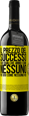 39,95 € Spedizione Gratuita | Vino rosso Edizione RED MBE Riserva Il prezzo del successo. Vivi qualche anno come nessuno, poi vivi come nessuno può Etichetta Gialla. Etichetta personalizzabile Riserva 12 Mesi Raccogliere 2014 Tempranillo