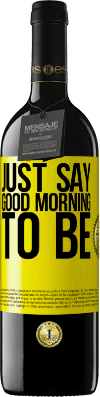 39,95 € 送料無料 | 赤ワイン REDエディション MBE 予約する 「おはよう」と言うだけで 黄色のラベル. カスタマイズ可能なラベル 予約する 12 月 収穫 2016 Tempranillo