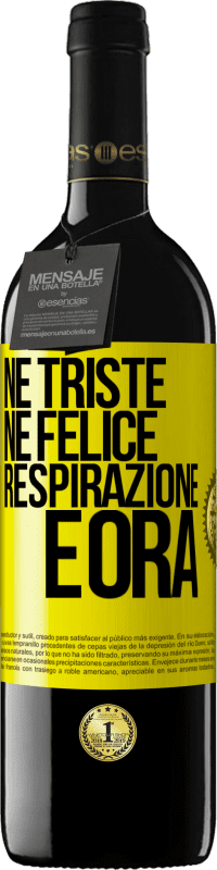 39,95 € Spedizione Gratuita | Vino rosso Edizione RED MBE Riserva Né triste né felice. Respirazione e ora Etichetta Gialla. Etichetta personalizzabile Riserva 12 Mesi Raccogliere 2016 Tempranillo