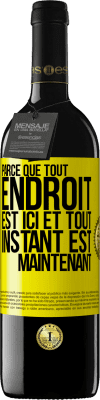 39,95 € Envoi gratuit | Vin rouge Édition RED MBE Réserve Parce que tout endroit est ici et tout instant est maintenant Étiquette Jaune. Étiquette personnalisable Réserve 12 Mois Récolte 2014 Tempranillo