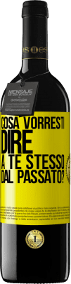 39,95 € Spedizione Gratuita | Vino rosso Edizione RED MBE Riserva cosa vorresti dire a te stesso dal passato? Etichetta Gialla. Etichetta personalizzabile Riserva 12 Mesi Raccogliere 2016 Tempranillo