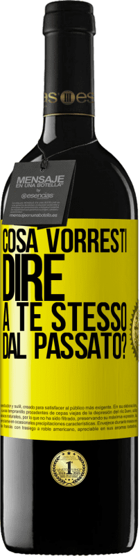 39,95 € Spedizione Gratuita | Vino rosso Edizione RED MBE Riserva cosa vorresti dire a te stesso dal passato? Etichetta Gialla. Etichetta personalizzabile Riserva 12 Mesi Raccogliere 2015 Tempranillo