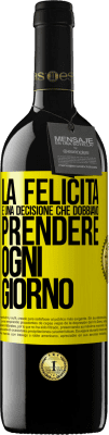 39,95 € Spedizione Gratuita | Vino rosso Edizione RED MBE Riserva La felicità è una decisione che dobbiamo prendere ogni giorno Etichetta Gialla. Etichetta personalizzabile Riserva 12 Mesi Raccogliere 2015 Tempranillo