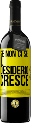 39,95 € Spedizione Gratuita | Vino rosso Edizione RED MBE Riserva Se non ci sei, il desiderio cresce Etichetta Gialla. Etichetta personalizzabile Riserva 12 Mesi Raccogliere 2014 Tempranillo