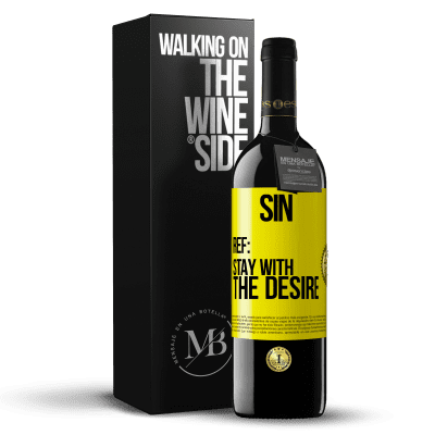 «Sin. Ref: stay with the desire» RED Edition MBE Reserve