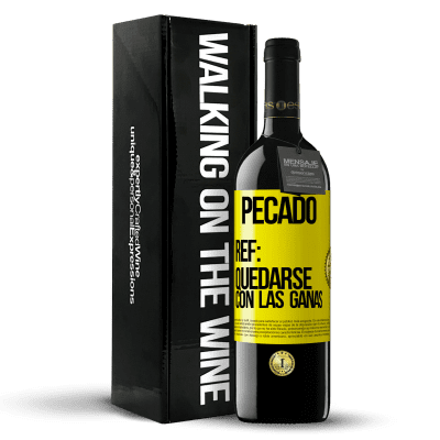 «Pecado. Ref: quedarse con las ganas» Edición RED MBE Reserva