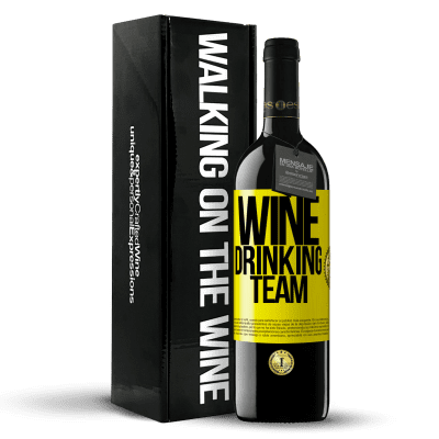 «Wine drinking team» Edición RED MBE Reserva