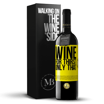 «He came for thirst. Only that» RED Edition MBE Reserve