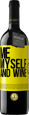 39,95 € 免费送货 | 红酒 RED版 MBE 预订 Me, myself and wine 黄色标签. 可自定义的标签 预订 12 个月 收成 2016 Tempranillo