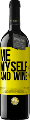 39,95 € Free Shipping | Red Wine RED Edition MBE Reserve Me, myself and wine Yellow Label. Customizable label Reserve 12 Months Harvest 2014 Tempranillo