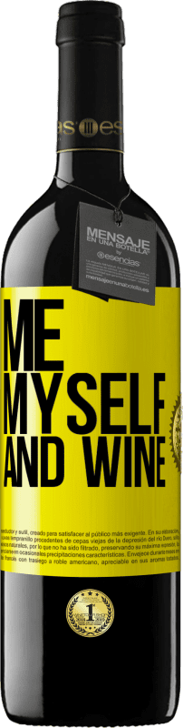 39,95 € Бесплатная доставка | Красное вино Издание RED MBE Бронировать Me, myself and wine Желтая этикетка. Настраиваемая этикетка Бронировать 12 Месяцы Урожай 2015 Tempranillo