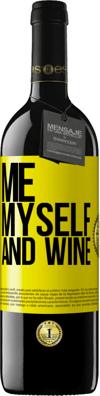 29,95 € Free Shipping | Red Wine RED Edition Crianza 6 Months Me, myself and wine Yellow Label. Customizable label Aging in oak barrels 6 Months Harvest 2019 Tempranillo