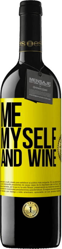 39,95 € Free Shipping | Red Wine RED Edition MBE Reserve Me, myself and wine Yellow Label. Customizable label Reserve 12 Months Harvest 2013 Tempranillo