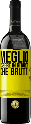 39,95 € Spedizione Gratuita | Vino rosso Edizione RED MBE Riserva Meglio essere in ritardo che brutti Etichetta Gialla. Etichetta personalizzabile Riserva 12 Mesi Raccogliere 2015 Tempranillo