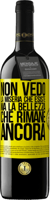 39,95 € Spedizione Gratuita | Vino rosso Edizione RED MBE Riserva Non vedo la miseria che esiste ma la bellezza che rimane ancora Etichetta Gialla. Etichetta personalizzabile Riserva 12 Mesi Raccogliere 2014 Tempranillo