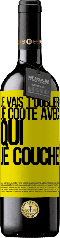 39,95 € Envoi gratuit | Vin rouge Édition RED MBE Réserve Je vais t'oublier, je coûte avec qui je couche Étiquette Jaune. Étiquette personnalisable Réserve 12 Mois Récolte 2015 Tempranillo