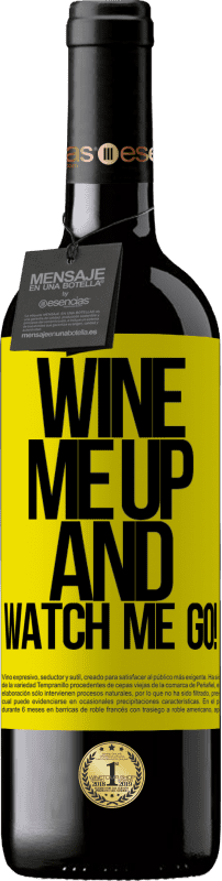 39,95 € Envoi gratuit | Vin rouge Édition RED MBE Réserve Wine me up and watch me go! Étiquette Jaune. Étiquette personnalisable Réserve 12 Mois Récolte 2014 Tempranillo