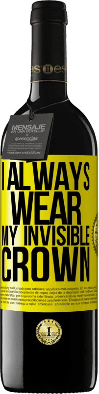 39,95 € 免费送货 | 红酒 RED版 MBE 预订 我总是戴无形的皇冠 黄色标签. 可自定义的标签 预订 12 个月 收成 2016 Tempranillo