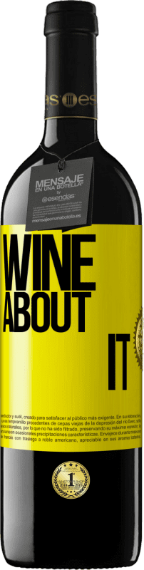 39,95 € Free Shipping | Red Wine RED Edition MBE Reserve Wine about it Yellow Label. Customizable label Reserve 12 Months Harvest 2015 Tempranillo