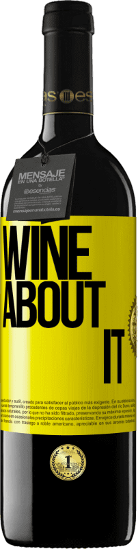 39,95 € Spedizione Gratuita | Vino rosso Edizione RED MBE Riserva Wine about it Etichetta Gialla. Etichetta personalizzabile Riserva 12 Mesi Raccogliere 2014 Tempranillo