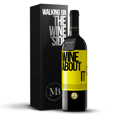 «Wine about it» Edizione RED MBE Riserva