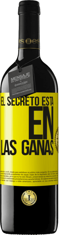 39,95 € Envío gratis | Vino Tinto Edición RED MBE Reserva El secreto está en las ganas Etiqueta Amarilla. Etiqueta personalizable Reserva 12 Meses Cosecha 2015 Tempranillo