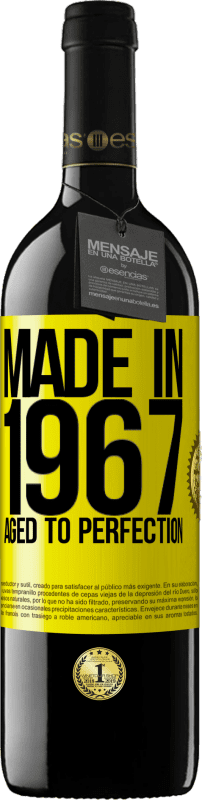 39,95 € Free Shipping | Red Wine RED Edition MBE Reserve Made in 1967. Aged to perfection Yellow Label. Customizable label Reserve 12 Months Harvest 2016 Tempranillo