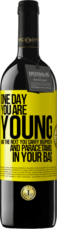 39,95 € Free Shipping | Red Wine RED Edition MBE Reserve One day you are young and the next you carry ibuprofen and paracetamol in your bag Yellow Label. Customizable label Reserve 12 Months Harvest 2014 Tempranillo