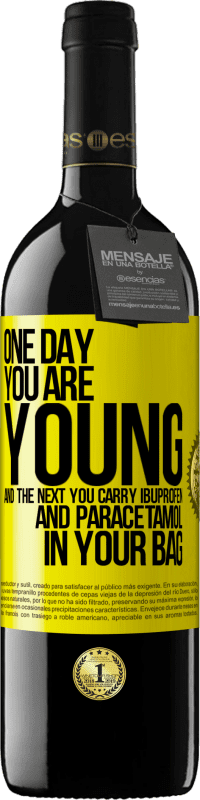 39,95 € Free Shipping | Red Wine RED Edition MBE Reserve One day you are young and the next you carry ibuprofen and paracetamol in your bag Yellow Label. Customizable label Reserve 12 Months Harvest 2015 Tempranillo