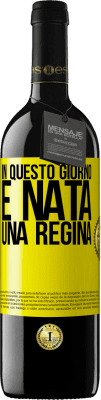 39,95 € Spedizione Gratuita | Vino rosso Edizione RED MBE Riserva In questo giorno è nata una regina Etichetta Gialla. Etichetta personalizzabile Riserva 12 Mesi Raccogliere 2016 Tempranillo
