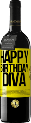 39,95 € Free Shipping | Red Wine RED Edition MBE Reserve Happy birthday Diva Yellow Label. Customizable label Reserve 12 Months Harvest 2015 Tempranillo